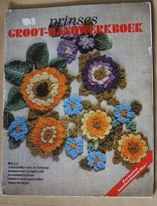 Prinses Groot Handwerkboek  130297, Boeken, Hobby en Vrije tijd, Gelezen, Borduren en Naaien, Ophalen of Verzenden