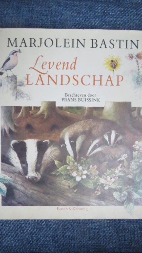Boek: Marjolein Bastin, Levend landschap, Frans Buissink, Boeken, Natuur, Zo goed als nieuw, Natuur algemeen, Ophalen