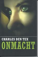 Charles Den Tex - Onmacht, Ophalen of Verzenden, Zo goed als nieuw, Charles den Tex, Nederland