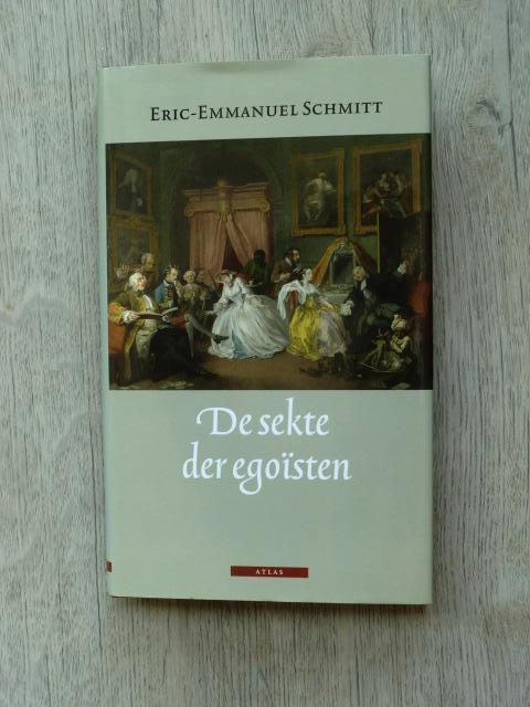 Eric-Emmanuel Schmitt - De sekte der egoïsten, Boeken, Literatuur, Nieuw, Ophalen of Verzenden