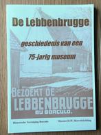De Lebbenbrugge, geschiedenis van een 75-jarig museum., Boeken, Geschiedenis | Stad en Regio, Ophalen of Verzenden, Zo goed als nieuw