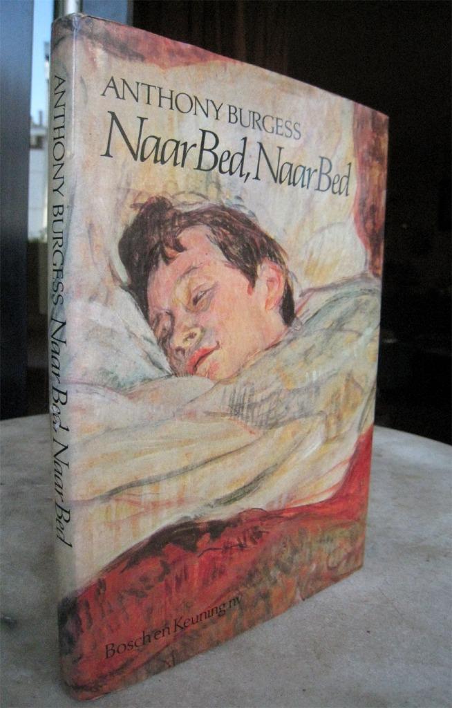 Burgess, Anthony - Naar bed, Naar bed (1982), Boeken, Geschiedenis | Wereld, Nieuw, Europa, Ophalen of Verzenden