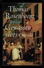 GEWASSEN VLEES - historische roman van Thomas Rosenboom, Ophalen of Verzenden, Zo goed als nieuw