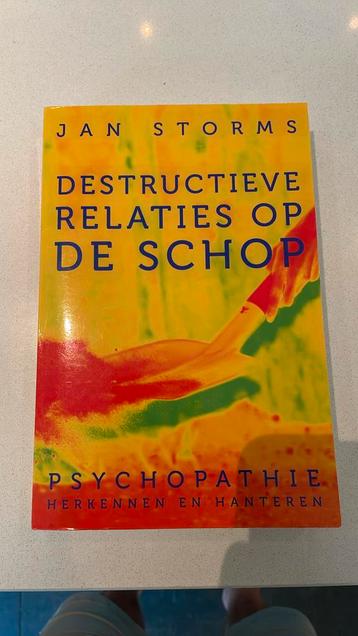Jan Storms - Destructieve relaties op de schop beschikbaar voor biedingen