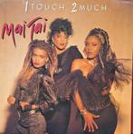 Mai Tai - 1 Touch 2 Much LP, Ophalen of Verzenden, 1980 tot 2000, Zo goed als nieuw, 12 inch