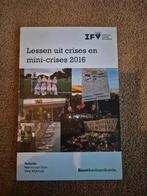 2016 lessen uit crises en mini crises IFV, Ophalen of Verzenden, Zo goed als nieuw, Natuurwetenschap