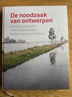 De noodzaak van ontwerpen, Boeken, Ophalen of Verzenden, Zo goed als nieuw, Van Hal Larenstein