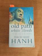 Old Path White Clouds/ Thich Nhat Hanh, Boeken, Gelezen, Thich Nhat Hanh, Ophalen of Verzenden, Boeddhisme