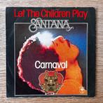 Santana Let The Childeren Play 7” vinylsingle 1977 France, Gebruikt, 7 inch, Single, Ophalen of Verzenden