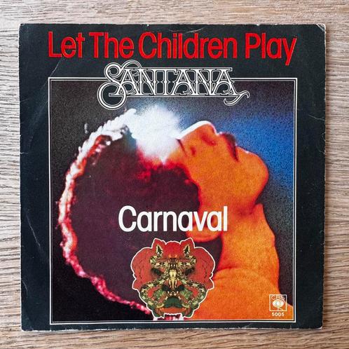 Santana Let The Childeren Play 7” vinylsingle 1977 France, Cd's en Dvd's, Vinyl Singles, Gebruikt, Single, Pop, 7 inch, Ophalen of Verzenden