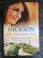 Het Venetiaanse huis - Mary Nickson, Ophalen of Verzenden, Zo goed als nieuw, Mary Nickson, Nederland