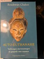 B.E. Chabot - Auto-euthanasie, Boeken, Ophalen of Verzenden, B.E. Chabot, Zo goed als nieuw