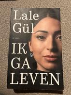 Ik ga leven - Lale Gül, Ophalen of Verzenden, Gelezen, Overige