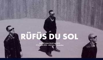 ✅ RÜFÜS DU SOL Inhale / Exhale World Tour 2025 Ziggo Dome✅ beschikbaar voor biedingen