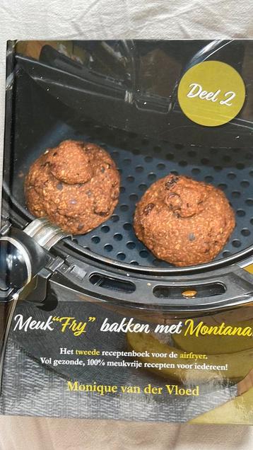 Monique van der Vloed - Meuk"Fry" bakken met Montana! beschikbaar voor biedingen
