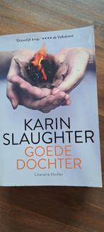 Goede Dochter - Karin Slaughter, Ophalen of Verzenden, Gelezen, Karin Slaughter, Nederland