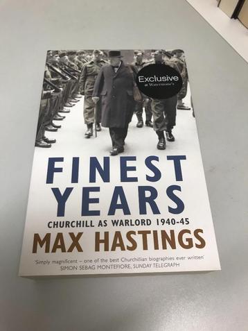 Finest Years Churchill as Warlord Max Hastings beschikbaar voor biedingen
