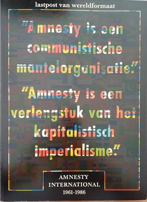 Lastpost van wereldformaat - Amnesty International 1961-1986, Boeken, Geschiedenis | Vaderland, Gelezen, 20e eeuw of later, Ophalen of Verzenden