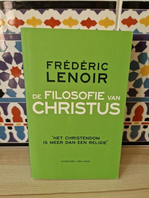 Frédéric Lenoir - De filosofie van Christus, Boeken, Filosofie, Ophalen of Verzenden