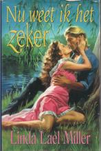 Nu weet ik het zeker - Linda Lael Miller, Boeken, Romans, Ophalen of Verzenden, Gelezen, Linda Lael Miller