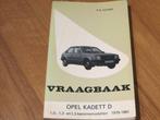 Vraagbaak Opel Kadett D benzine 1.0, 1.2, 1.3 1979 -1981, Ophalen of Verzenden