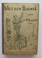 "Met de Boemel"  Door Joh. W. Broedelet, Ophalen of Verzenden, Joh. W. Broedelet