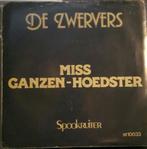 !Gezocht! De Zwervers – Miss Ganzen-Hoedster, Verzenden, Gebruikt, 7 inch, Nederlandstalig