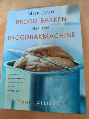 Meer (dan) brood bakken met uw broodbakmachine beschikbaar voor biedingen