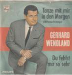 Gerhard wendland tanze mit mir in den morgen vinyl single, Cd's en Dvd's, Vinyl Singles, Ophalen of Verzenden, Gebruikt, Pop, Single