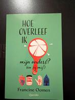 Hoe overleef ik mijn ouders? - Francine Oomen, Boeken, Ophalen of Verzenden, Gelezen, Fictie algemeen