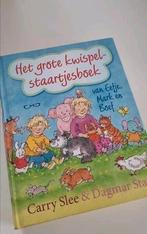 Het grote kwispelstaartjesboek van Eefje, Mark en Boef, Fictie algemeen, Carry Slee, Ophalen of Verzenden, Zo goed als nieuw