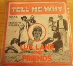 Lux Lane & Friends > Tell me why, Cd's en Dvd's, Vinyl Singles, Gebruikt, 7 inch, Single, Ophalen of Verzenden