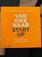 Van Idee naar Startup - Praktisch Stappenplan, Ophalen of Verzenden, Zo goed als nieuw
