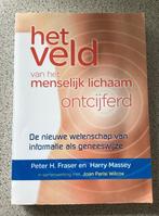 Het veld van het menselijk lichaam ontcijferd - Peter Fraser, Ophalen, Spiritualiteit algemeen, Peter Fraser