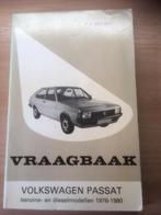 vraagbaak Volkswagen Passat benz en diesel 1976 - 1980 248 p, Auto diversen, Handleidingen en Instructieboekjes, Ophalen of Verzenden