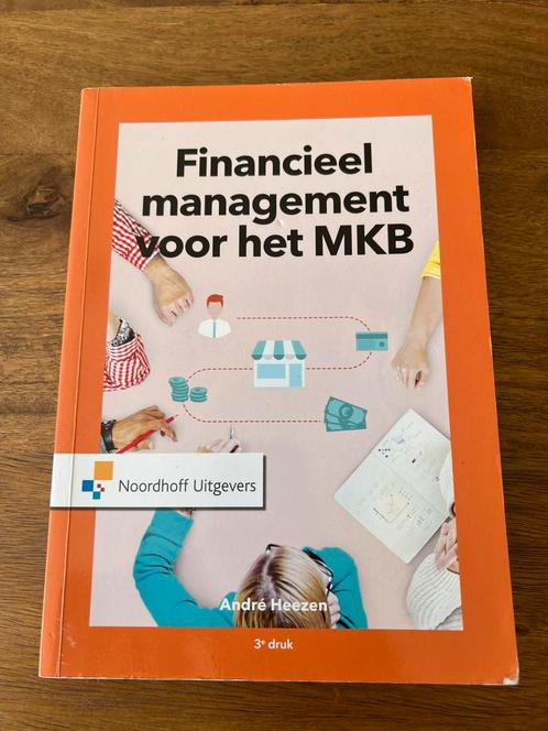 A.W.W. Heezen - Financieel management voor het MKB, Boeken, Schoolboeken, Zo goed als nieuw, Nederlands, Overige niveaus, Ophalen of Verzenden