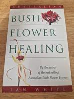 Ian white, bush Flower healing, Ophalen of Verzenden, Zo goed als nieuw, Spiritualiteit algemeen, Achtergrond en Informatie