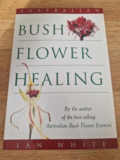 Ian white, bush Flower healing, Boeken, Esoterie en Spiritualiteit, Zo goed als nieuw, Achtergrond en Informatie, Spiritualiteit algemeen