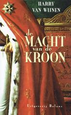 Harry van Wijnen – De macht van de kroon., Ophalen of Verzenden, Zo goed als nieuw