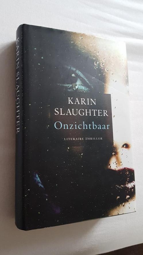 Onzichtbaar door Karin Slaughter gebonden, Boeken, Thrillers, Gelezen, Ophalen of Verzenden