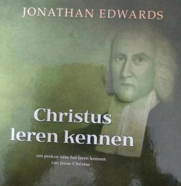 Christus leren kennen. Jonathan Edwards  beschikbaar voor biedingen