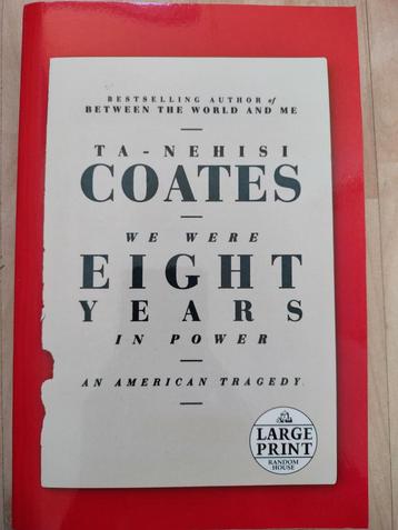 We Were Eight Years in Power - Ta-Nehisi Coates beschikbaar voor biedingen
