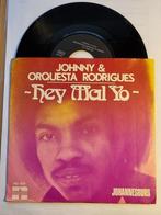 single Johnny Rodrigues HEY MAL YO grote hit uit 1973 super, 7 inch, Single, Ophalen of Verzenden, Zo goed als nieuw