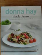 Donna Hay Simple Dinners - Kookboek, Donna Hay, Hoofdgerechten, Gezond koken, Ophalen of Verzenden