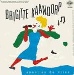 Brigitte Kaandorp – Annelies de Vries  (Vinyl/Single 7 Inch), Pop, Ophalen of Verzenden, Zo goed als nieuw
