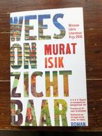 Murat Isik Wees onzichtbaar 2018 zo goed als nieuw, Boeken, Literatuur, Murat Isik, Ophalen of Verzenden, Zo goed als nieuw, Nederland