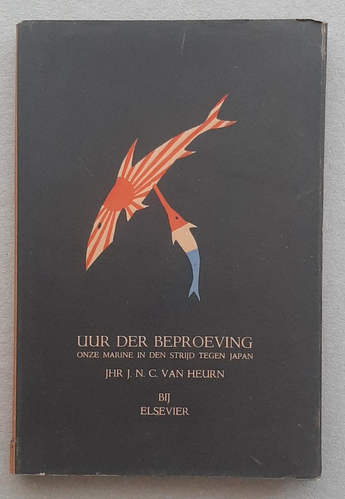 Uur der beproeving – Jhr. J.N.C. van Heurn, Boeken, Geschiedenis | Vaderland, Zo goed als nieuw, Ophalen of Verzenden