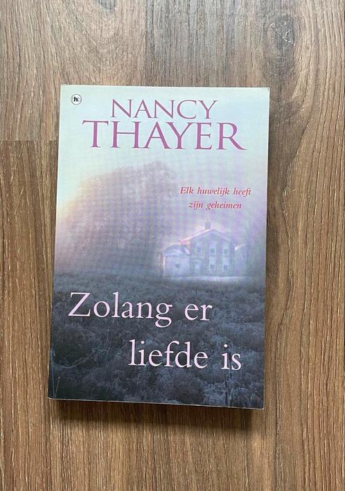Zolang er liefde is - Nancy Thayer, Boeken, Romans, Zo goed als nieuw, Nederland, Ophalen of Verzenden