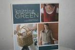 Knitting Green., Boeken, Breien en Haken, Nieuw, Ophalen of Verzenden, Ann Budd