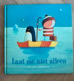 Laat me niet alleen Oliver Jeffers prachtig prentenboek!, Boeken, Ophalen of Verzenden, Zo goed als nieuw